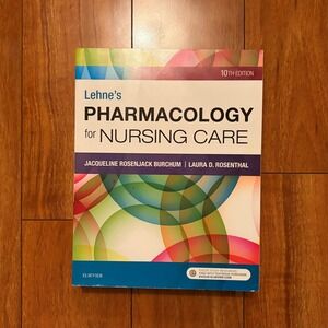 Lehnes Pharmacology for Nursing Care 10th Edition Textbook Elsevier
